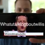 News Whatutalkingboutwillis